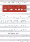 The Twelve-Note Music of Anton Webern cover