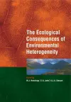 The Ecological Consequences of Environmental Heterogeneity cover