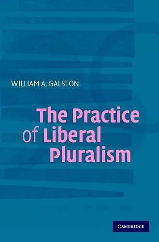 The Practice of Liberal Pluralism cover