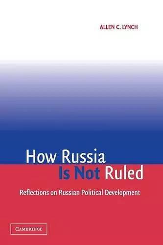 How Russia Is Not Ruled cover