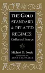 The Gold Standard and Related Regimes cover