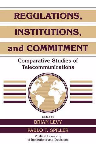 Regulations, Institutions, and Commitment cover