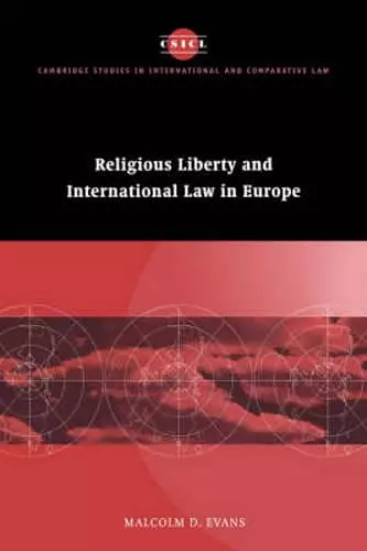 Religious Liberty and International Law in Europe cover