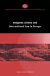 Religious Liberty and International Law in Europe cover