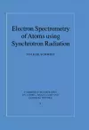 Electron Spectrometry of Atoms using Synchrotron Radiation cover