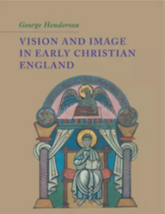 Vision and Image in Early Christian England cover