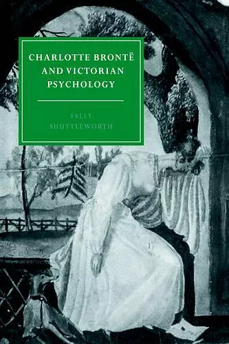 Charlotte Brontë and Victorian Psychology cover