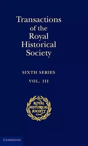 Transactions of the Royal Historical Society: Volume 3 cover