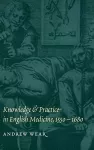 Knowledge and Practice in English Medicine, 1550–1680 cover