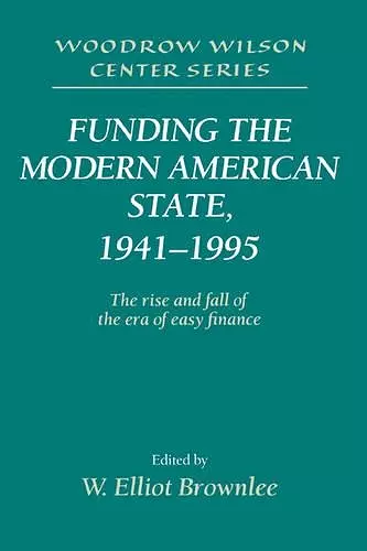 Funding the Modern American State, 1941–1995 cover