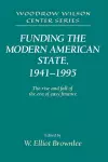 Funding the Modern American State, 1941–1995 cover