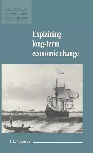 Explaining Long-Term Economic Change cover