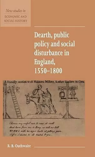 Dearth, Public Policy and Social Disturbance in England 1550–1800 cover