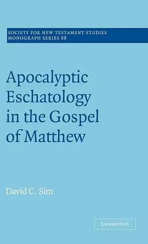 Apocalyptic Eschatology in the Gospel of Matthew cover