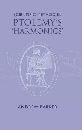 Scientific Method in Ptolemy's Harmonics cover