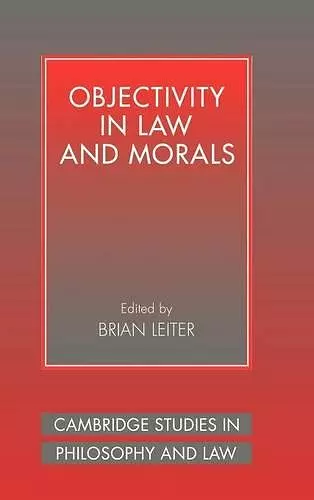 Objectivity in Law and Morals cover