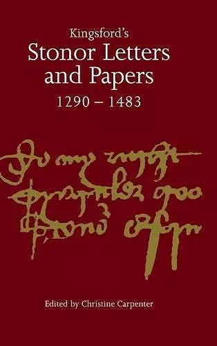 Kingsford's Stonor Letters and Papers 1290–1483 cover