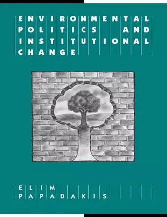 Environmental Politics and Institutional Change cover