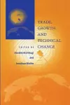Trade, Growth and Technical Change cover