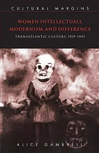 Women Intellectuals, Modernism, and Difference cover