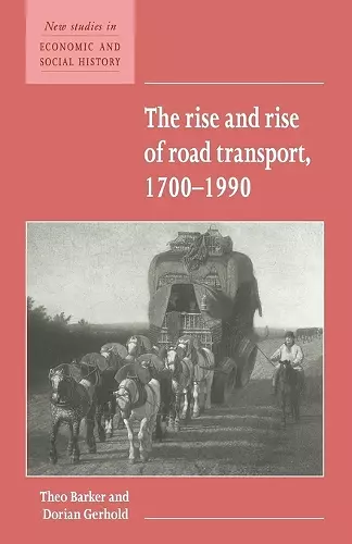 The Rise and Rise of Road Transport, 1700–1990 cover