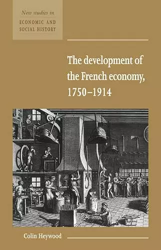 The Development of the French Economy 1750–1914 cover