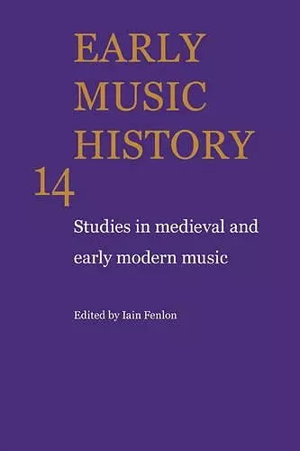 Early Music History: Volume 14 cover