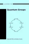 A Guide to Quantum Groups cover