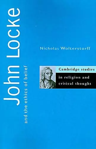 John Locke and the Ethics of Belief cover