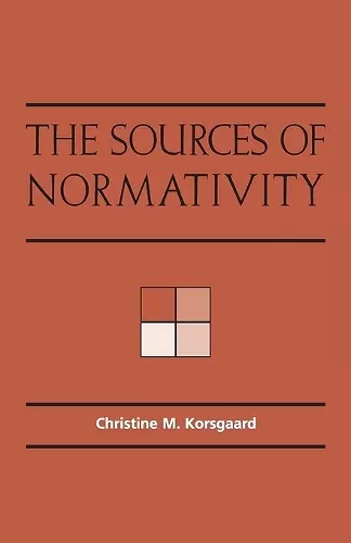 The Sources of Normativity cover