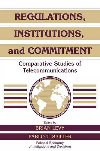 Regulations, Institutions, and Commitment cover