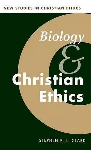 Biology and Christian Ethics cover