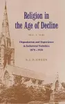 Religion in the Age of Decline cover