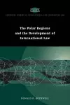 The Polar Regions and the Development of International Law cover