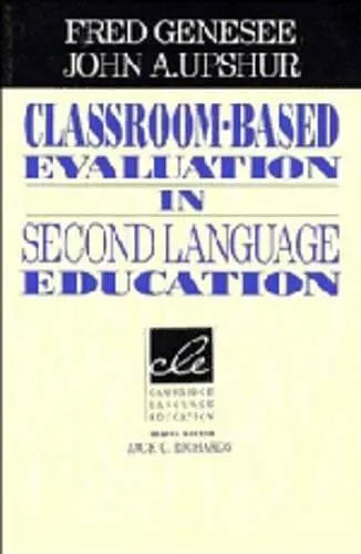 Classroom-Based Evaluation in Second Language Education cover