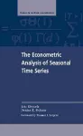 The Econometric Analysis of Seasonal Time Series cover