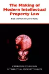 The Making of Modern Intellectual Property Law cover