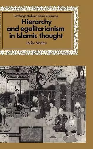 Hierarchy and Egalitarianism in Islamic Thought cover