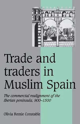Trade and Traders in Muslim Spain cover