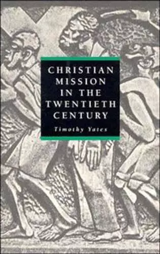 Christian Mission in the Twentieth Century cover