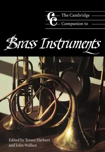 The Cambridge Companion to Brass Instruments cover