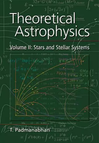 Theoretical Astrophysics: Volume 2, Stars and Stellar Systems cover