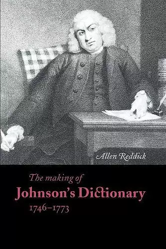 The Making of Johnson's Dictionary 1746–1773 cover