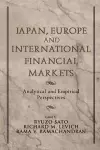 Japan, Europe, and International Financial Markets cover