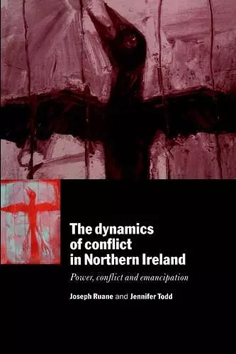 The Dynamics of Conflict in Northern Ireland cover