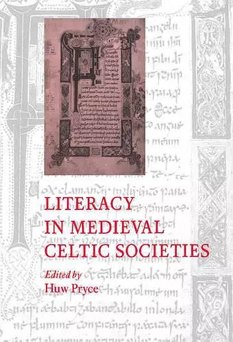 Literacy in Medieval Celtic Societies cover