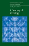 A Century of Mycology cover