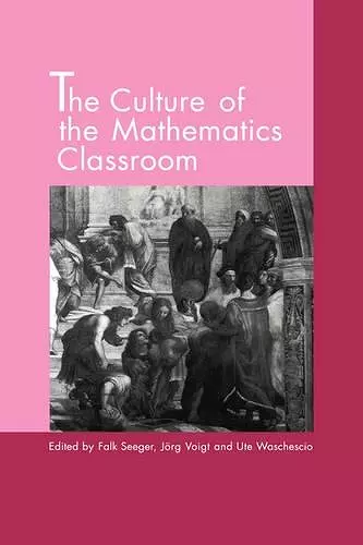 The Culture of the Mathematics Classroom cover