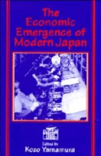 The Economic Emergence of Modern Japan cover