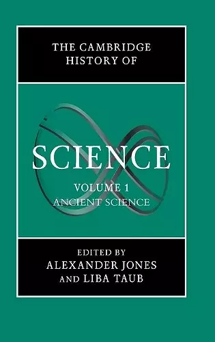 The Cambridge History of Science: Volume 1, Ancient Science cover